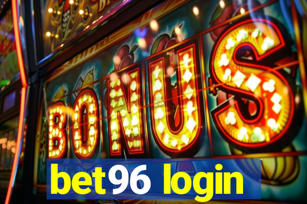 bet96 login